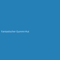 Fantastischer Gummi-Hut